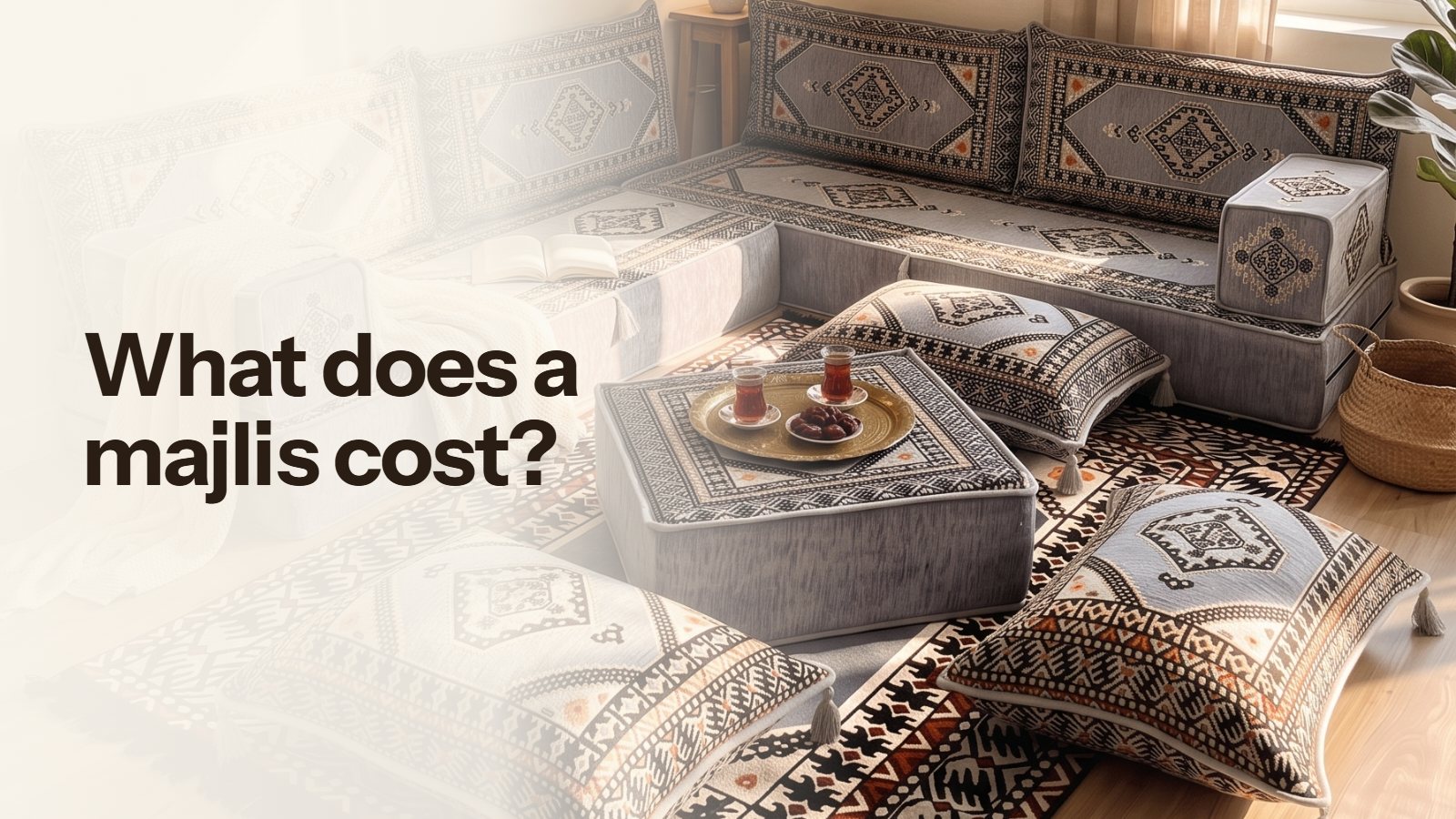 How Much Does an Arabic Majlis Floor Sofa Cost? 2026 Price Guide