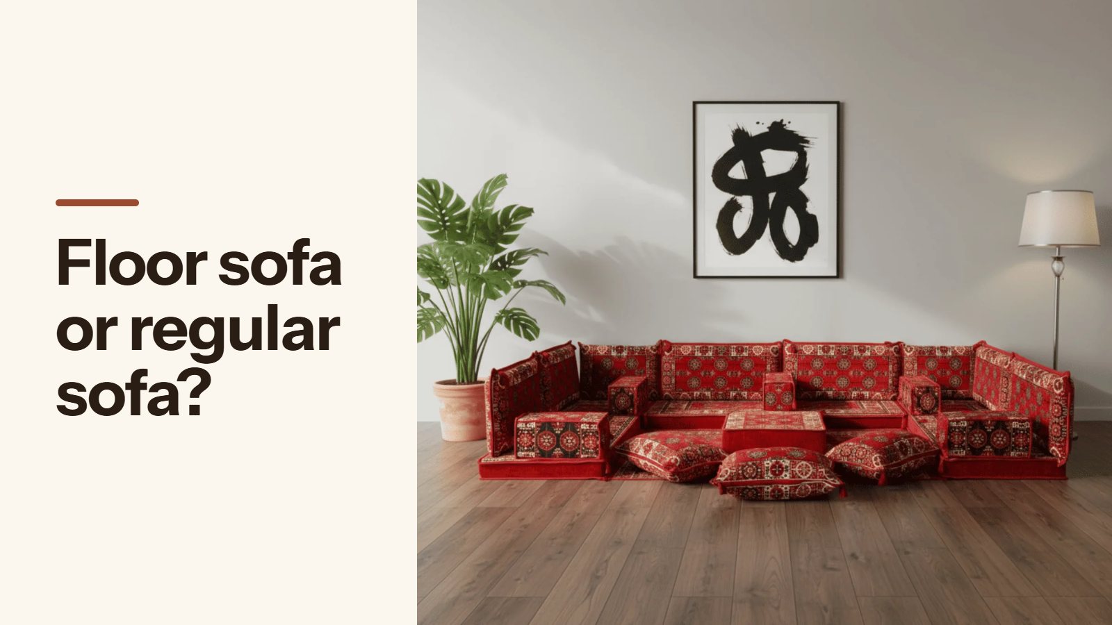 Floor Sofa vs Regular Sofa: Cost, Comfort, Space, and Cleaning Compared